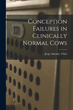 portada Conception Failures in Clinically Normal Cows (in English)