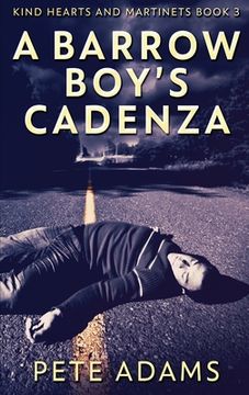 portada A Barrow Boy's Cadenza: In Dead Flat Major (en Inglés)