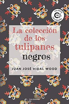 portada La Colección de los Tulipanes Negros