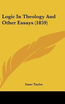 portada logic in theology and other essays (1859) (en Inglés)