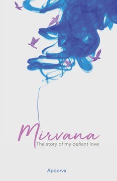 portada Mirvana - The Story of my defiant love (en Inglés)