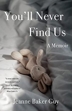 portada You'Ll Never Find us: A Memoir (in English)
