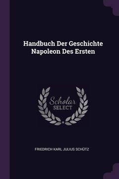 portada Handbuch Der Geschichte Napoleon Des Ersten