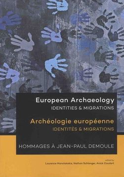 portada European Archaeology: Identities and Migrations: Archéologie Européenne - Identités & Migrations (en Inglés)