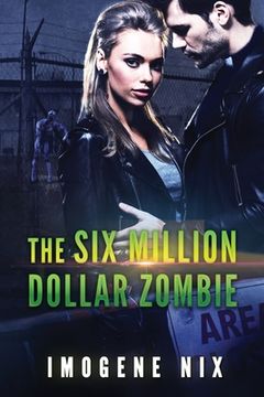 portada The Six Million Dollar Zombie (en Inglés)