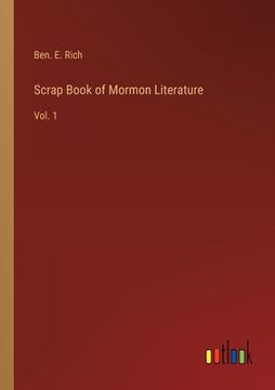 portada Scrap Book of Mormon Literature: Vol. 1 (en Inglés)