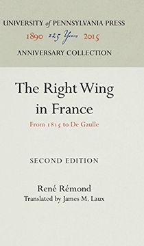 portada The Right Wing in France: From 1815 to de Gaulle (in English)