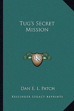 portada tug's secret mission (in English)