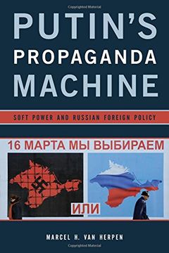 portada Putin's Propaganda Machine: Soft Power and Russian Foreign Policy