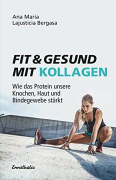 portada Fit & Gesund mit Kollagen: Wie das Protein Unsere Knochen, Haut und Bindegewebe Stärkt (en Alemán)