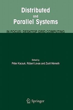 portada distributed and parallel systems: in focus: desktop grid computing (en Inglés)