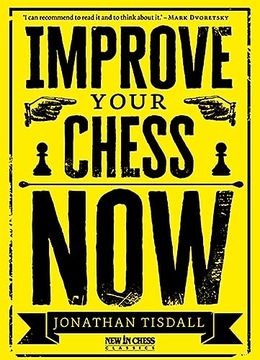 portada Improve Your Chess now [Soft Cover ] (en Inglés)