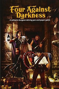 portada Four Against Darkness: A Solitaire Dungeon-Delving Pen-And-Paper Game: Volume 1 (in English)