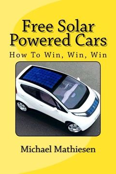 portada Free Solar Powered Cars: How To Win, Win, Win