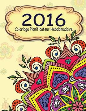 portada 2016 Coloriage Planificateur Hebdomadaire (en Francés)