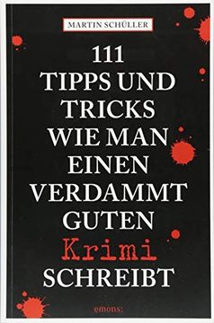 portada 111 Tipps und Tricks, wie man Einen Verdammt Guten Krimi Schreibt: Ratgeber (in German)