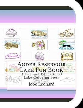 portada Agdeb Reservoir Lake Fun Book: A Fun and Educational Lake Coloring Book (en Inglés)