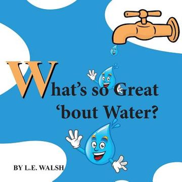 portada What's so Great 'bout Water?