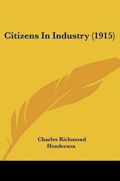 portada citizens in industry (1915) (en Inglés)