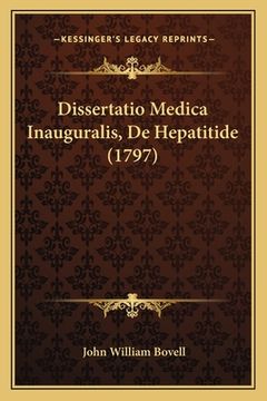 portada Dissertatio Medica Inauguralis, De Hepatitide (1797) (en Latin)