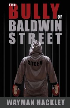 portada The Bully of Baldwin Street (en Inglés)