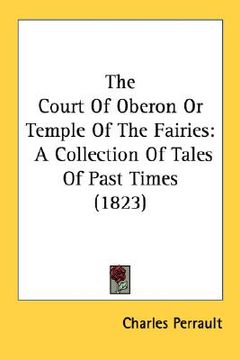 portada the court of oberon or temple of the fairies: a collection of tales of past times (1823) (en Inglés)