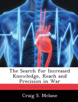 portada The Search for Increased Knowledge, Reach and Precision in War