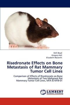 portada risedronate effects on bone metastasis of rat mammary tumor cell lines (en Inglés)