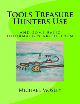 portada Tools Treasure Hunters Use (en Inglés)