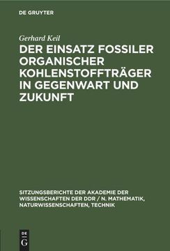 portada Der Einsatz Fossiler Organischer Kohlenstoffträger in Gegenwart und Zukunft (en Alemán)