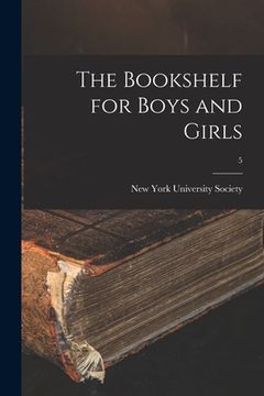 portada The Bookshelf for Boys and Girls; 5 (in English)