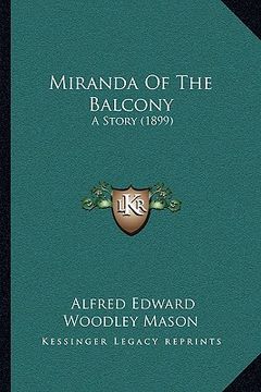 portada miranda of the balcony: a story (1899) (in English)