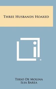 portada Three Husbands Hoaxed (en Inglés)