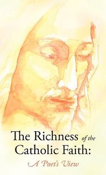portada the richness of the catholic faith
