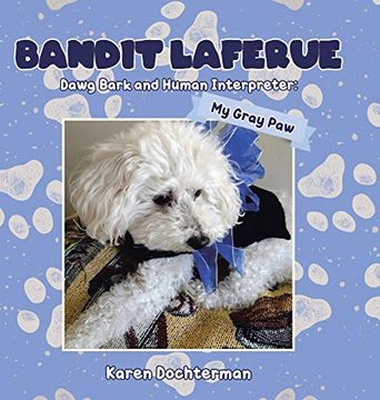 portada Bandit Laferue: Dawg Bark and Human Interpreter 