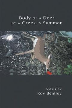 portada Body of a Deer by a Creek in Summer (in English)