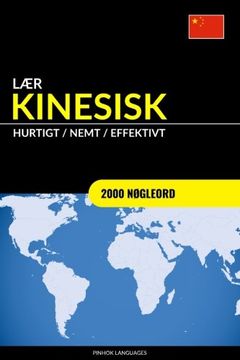 portada Lær Kinesisk - Hurtigt / Nemt / Effektivt: 2000 Nøgleord (Danish Edition) (en Danés)