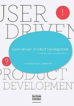 portada user driven product development: creating a user-involving culture (en Inglés)
