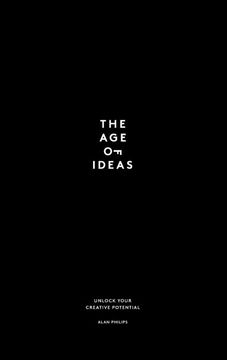 portada The age of Ideas: Unlock Your Creative Potential (en Inglés)