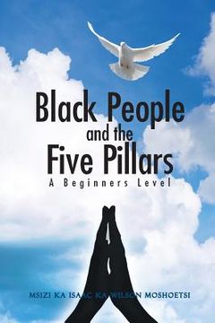 portada Black People and the Five Pillars: A Beginners Level (en Inglés)