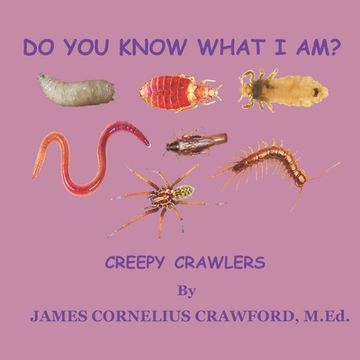 portada Do You Know What I Am?: Creepy Crawlers