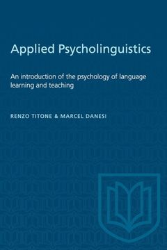 portada Applied Psycholinguistics: An Introduction of the Psychology of Language Learning and Teaching (en Inglés)