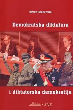 portada Demokratska Diktatura I Diktatorska Demokratija (en Serbio)