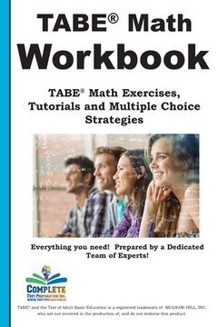 portada TABE Math Workbook: TABE(R) Math Exercises, Tutorials and Multiple Choice Strategies