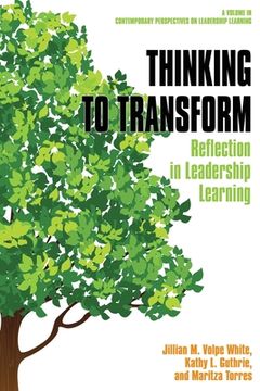 portada Thinking to Transform: Reflection in Leadership Learning (en Inglés)