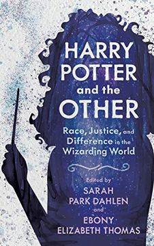 portada Harry Potter and the Other: Race, Justice, and Difference in the Wizarding World (Children'S Literature Association Series) (en Inglés)