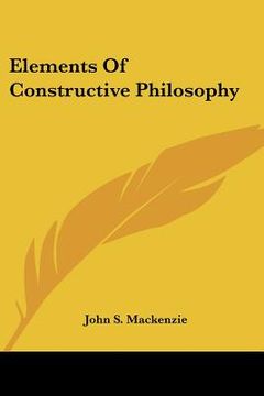 portada elements of constructive philosophy (en Inglés)