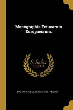 portada Monographia Fetucarum Europaesrum. (en Alemán)