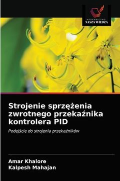 portada Strojenie sprzężenia zwrotnego przekaźnika kontrolera PID (en Polaco)