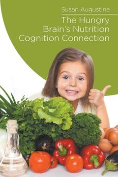 portada The Hungry Brain's Nutrition Cognition Connection (en Inglés)
